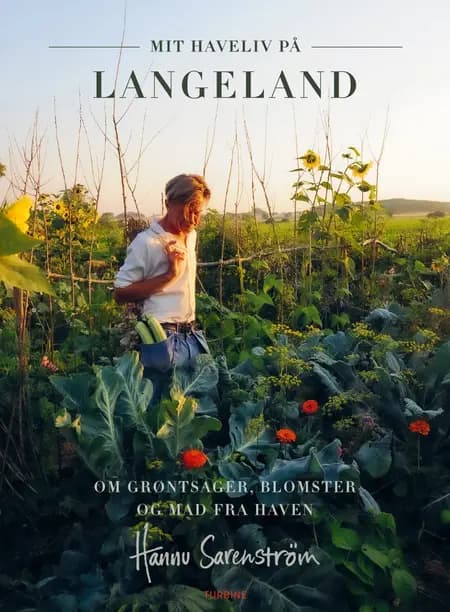 Mit haveliv på Langeland af Hannu Sarenström