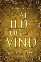 Af ild og vind af Julie M. Day
