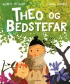Theo og bedstefar af Wendy Meddour