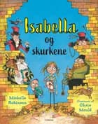 Isabella og skurkene af Michelle Robinson