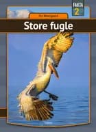 Store fugle af Per Østergaard