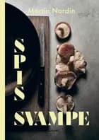 Spis svampe af Martin Nordin