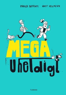 Mega uheldigt af Rüdiger Bertram