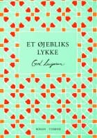 Et øjebliks lykke af Gerd Laugesen