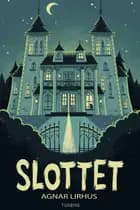 Slottet af Agnar Lirhus