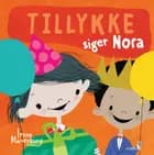Tillykke! siger Nora af Irene Marienborg