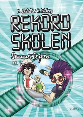 Rekordskolen, Bog 4 - Sommerlejren af Katarina Ekstedt