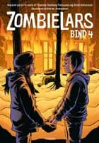 ZombieLars - Bind 4 af Thomas Seeberg Torjussen og Gisle Halvorsen og Thomas Moldestad