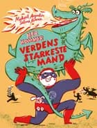 Her kommer verdens stærkeste mand af Michael Augustin