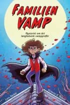 Familien Vamp – mysteriet om det langhalsede vampyroffer