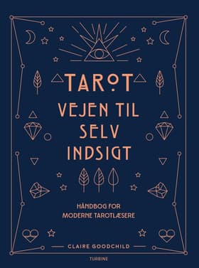 Tarot - vejen til selvindsigt af Claire Goodchild