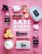 Bæredygtig rengøring af Ellinor Sirén