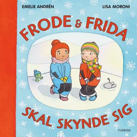 Frode og Frida skal skynde sig af Emelie Andrén