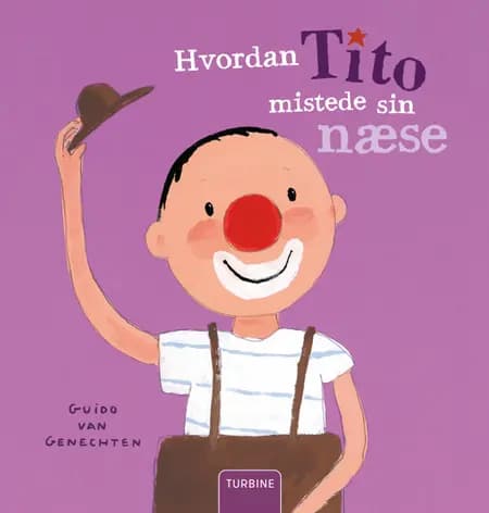 Hvordan Tito mistede sin næse af Guido van Genechten