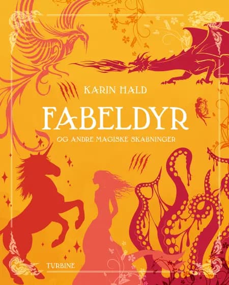 Fabeldyr og andre magiske skabninger af Karin Hald