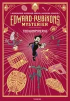 Edward Rubikons mysterier: Tidsvampyrerne af Aleksander Kirkwood Brown