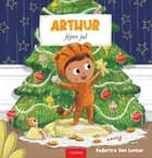 Arthur fejrer jul af Federico Van Lunter