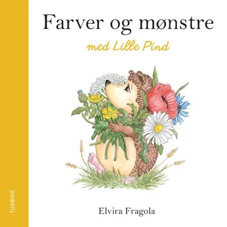 Farver og mønstre med Lille Pind af Elvira Fragola