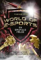 World of E-sports - En grufuld fælde af Fabian Lenk