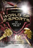World of E-sports - En grufuld fælde
