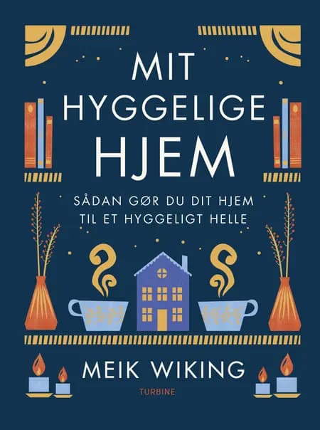 Mit hyggelige hjem af Meik Wiking