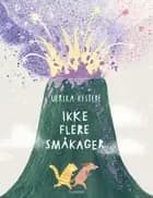 Ikke flere småkager af Ulrika Kestere