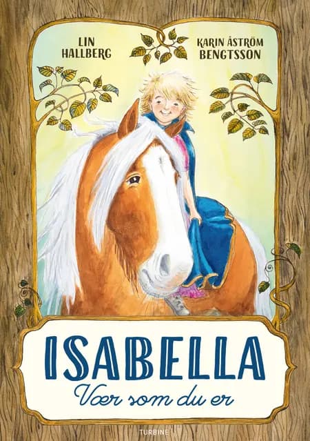 Isabella - Vær som du er af Lin Hallberg
