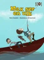 Max ser en ulk af Marie Duedahl