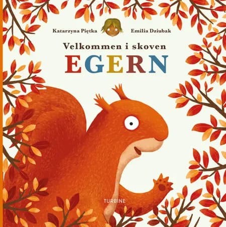 Velkommen i skoven - Egern af Katarzyna Piętka