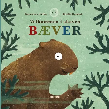Velkommen i skoven - Bæver af Katarzyna Piętka