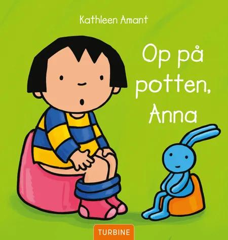 Op på potten, Anna af Kathleen Amant