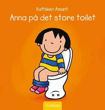 Anna på det store toilet af Kathleen Amant