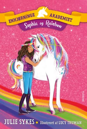 Enhjørningeakademiet - Sophia og Rainbow af Julia Sykes