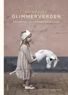 En hæklet glimmerverden af Jeanette Bøgelund Bentzen
