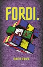 Fordi.