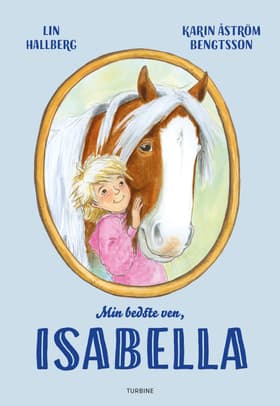 Min bedste ven, Isabella af Lin Hallberg