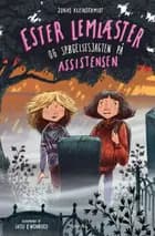 Ester Lemlæster og spøgelsesjagten på Assistensen af Jonas Kleinschmidt