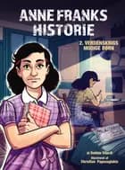 Anne Franks historie - 2. verdenskrigs modige børn