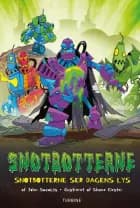 Snotbotterne - Snotbotterne ser dagens lys