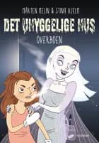 Det uhyggelige hus - Overboen