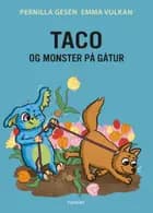 Taco og monster på gåtur af Pernilla Gesén