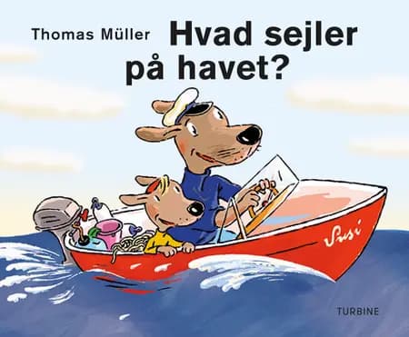 Hvad sejler på havet? af Thomas Müller