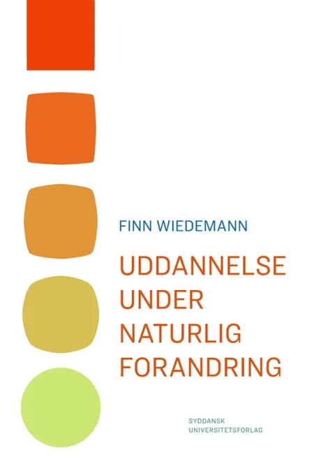 Uddannelse under naturlig forandring af Finn Wiedemann
