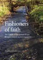 Fashioners of faith