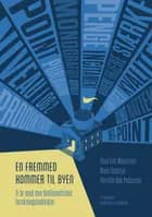 En fremmed kommer til byen af Poul Erik Mouritzen, Niels Opstrup og Pernille Bak Pedersen