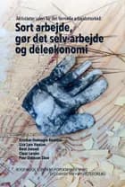 Sort arbejde, gør det selv-arbejde og deleøkonomi 