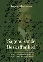 ”Sagens sande Beskaffenhed” af Ingrid Markussen