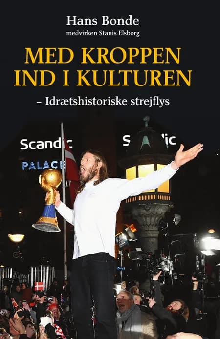 Med kroppen ind i kulturen af Hans Bonde