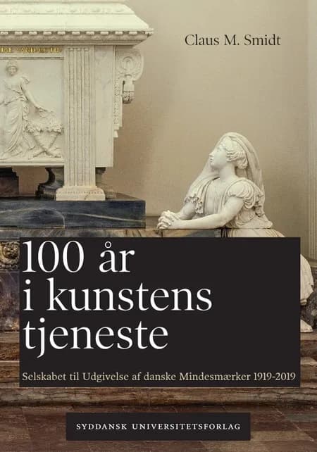 100 år i kunstens tjeneste af Claus M. Smidt