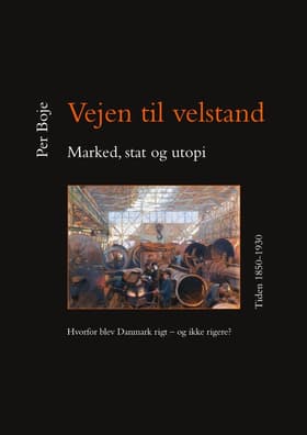 Marked, stat og utopi. Tiden 1850-1930 af Per Boje